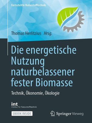 cover image of Die energetische Nutzung naturbelassener fester Biomasse